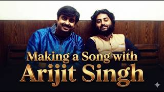 Making a Song with Arijit Singh | Breaking All Music Rules | A Composer’s Journey with Ananjan