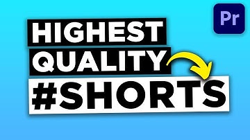 Best Premiere Pro Export Settings for YouTube Shorts 2022