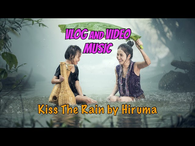 Kiss The Rain by Yiruma (Thoat Remix) [No Copyright Sound Cloud] class=