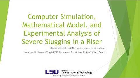 Severe Slugging in a Riser LSU CCT REU Presentation