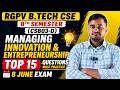 Top 15 Questions Managing Innovation &amp; Entrepreneurship  | RGPV BTech CSE 8th Sem
