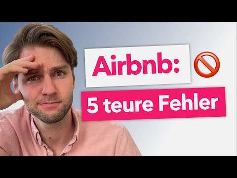 Die 5 größten Fehler, die AIRBNB Hosts machen! (2022)