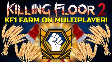 Killing Floor 2 | KILLING FLOOR 1 FARM ON MULTIPLAYER! - I Really Love Ported Maps!