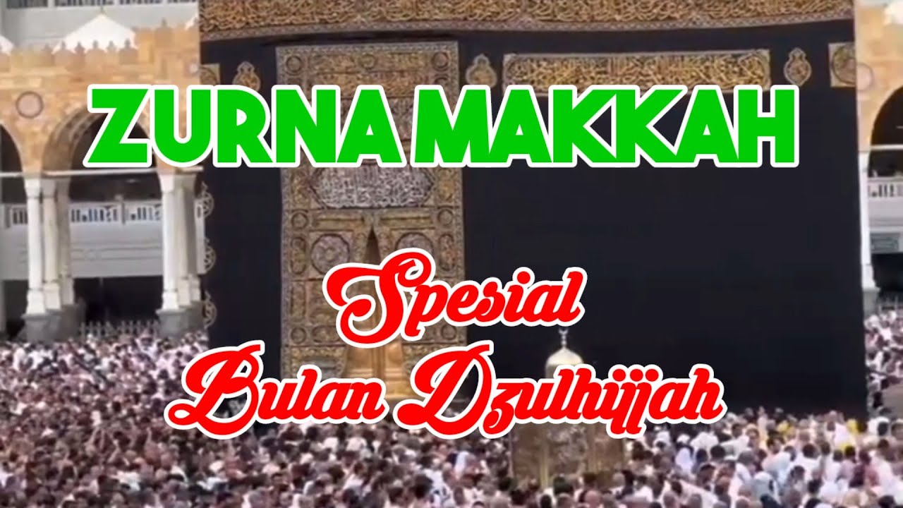SHOLAWAT ZURNA MAKKAH COVER FULL SAMPAI HABIS SPESIAL BULAN