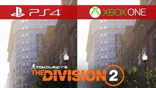 The Division 2 Comparison - Xbox One vs. Xbox One S vs. Xbox One X vs. PS4 vs. PS4 Pro