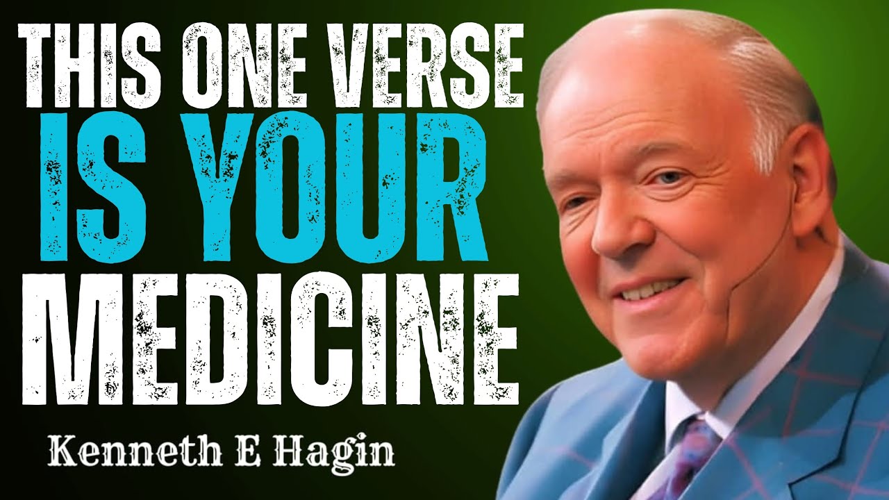 This One Verse Works Like Medicine – Take It Morning & Night - Kenneth E Hagin Teacher 
