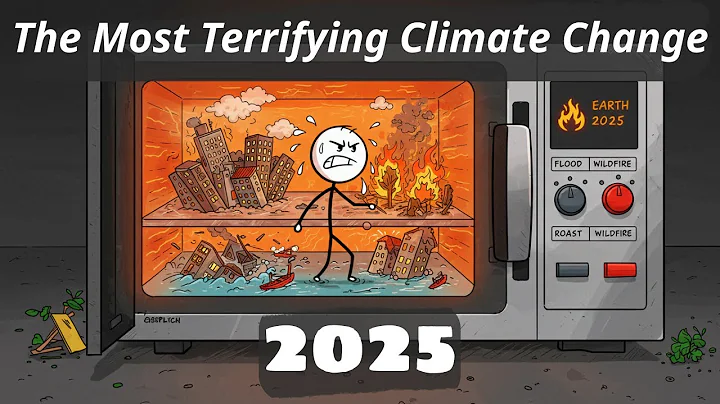 The Most Terrifying Climate Change Scenarios for 2025 Explained in 5 Minutes