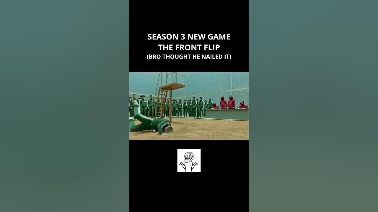 SQUID GAME SEASON 3 NEW GAME THE FRONT FLIP