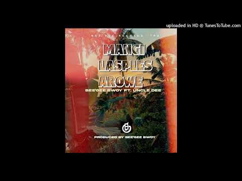 Mangi Lasples Arowe (2022) - Bee'Gee Bwoy ft Uncle Dee