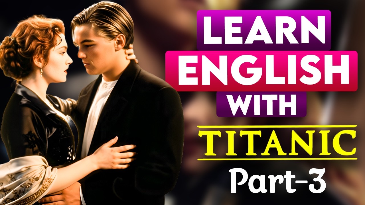 Learn English with Titanic (Hollywood) Movie Subtitle 3 English