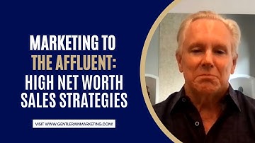 Marketing to the affluent. High net worth sales strategies