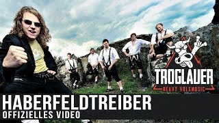 TROGLAUER - Haberfeldtreiber (offizielles Video)