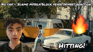 HITTING! NoCap - Blame Myself/Block Fever Snippet (Official Video) | REACTION