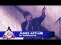 James Arthur - ‘You Deserve Better’ (Live at Capital’s Jingle Bell Ball 2018)