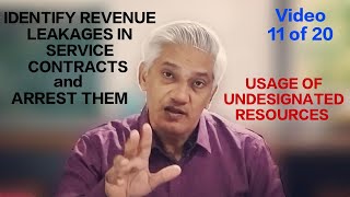 Revenue Leakages (11 of 20) | Outsourcing Work Contract | Usage of Undesignated Resources
