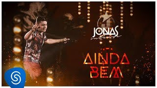 Video thumbnail of "Jonas Esticado - Ainda Bem (DVD Jonas Intense) [Vídeo Oficial]"