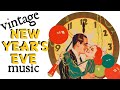 Vintage New Year's Eve Music