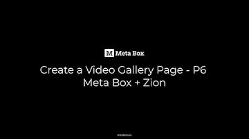 Create a Video Gallery Page - P6 - Meta Box + Zion | Meta Box Tutorial