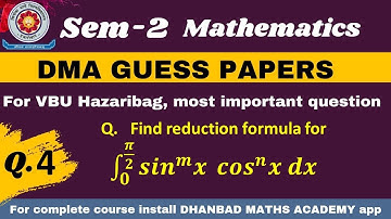 Question 4 VBU Sem-2 FYUGP session 22-26, Most important question DMA GUESS PAPER, Reduction formula