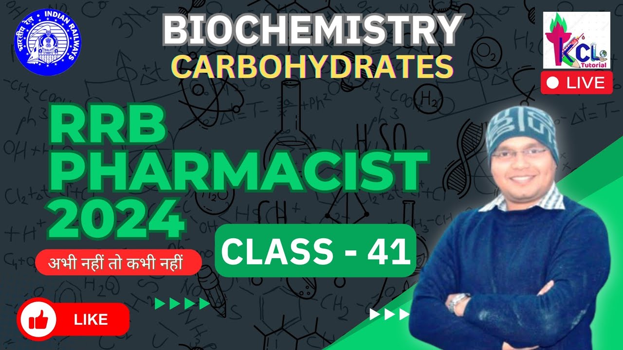 RRB Pharmacist 2024, Class -41 ! Carbohydrates - Biochemistry, Theory ...