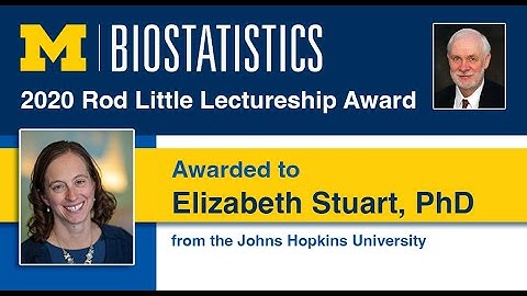 2020 Rod Little Lectureship Award  Elizabeth Stuart, PhD