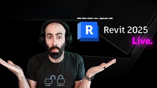 Revit 2025: My Live Reaction to New Features!