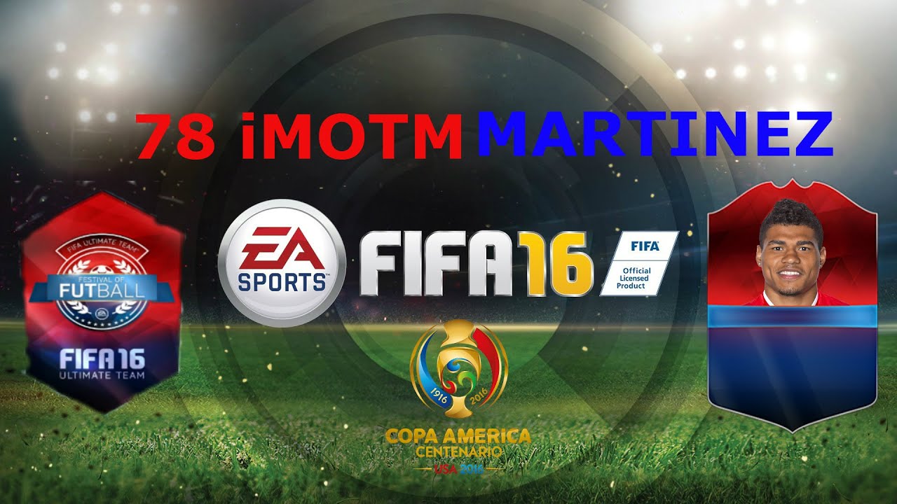 78 iMOTM MARTINEZ!-FIFA 16