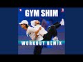 Gym Shim Workout Remix