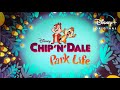 Opening title sequence  chip n dale park life  disney