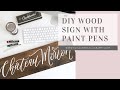 Hand Lettering Wooden Signs with Paint Pens || DIY & Tutorial