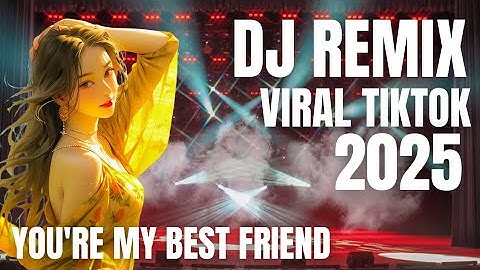 DJ REMIX VIRAL TIKTOK 2025 - YOU