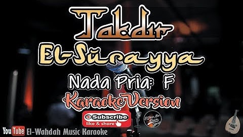 Takdir Karaoke (Orkes El-Surayya) | Nada Pria (F) | [Qasidah Melayu]