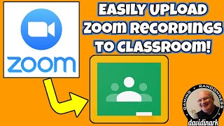 Easily Upload Zoom Recordings to Google Classroom!