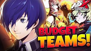 MAKOTO YUKI’S BEST BUDGET TEAMS! | PERSONA 5: THE PHANTOM X