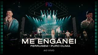 FERRUGEM E PURO CLIMA  |  ME ENGANEI  ➠FERRUGEM 10 ANOS 💎