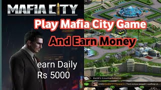 How To Earn Money From Mafia City Game | Play Game And Earn Money Online screenshot 5