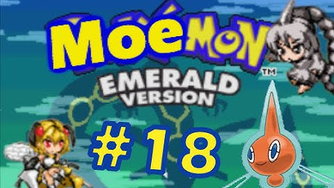 Moemon Emerald - Part 18: JUKED