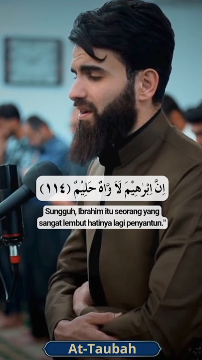 Surat At Taubah 114 • Obaida Muaffaq #alquran