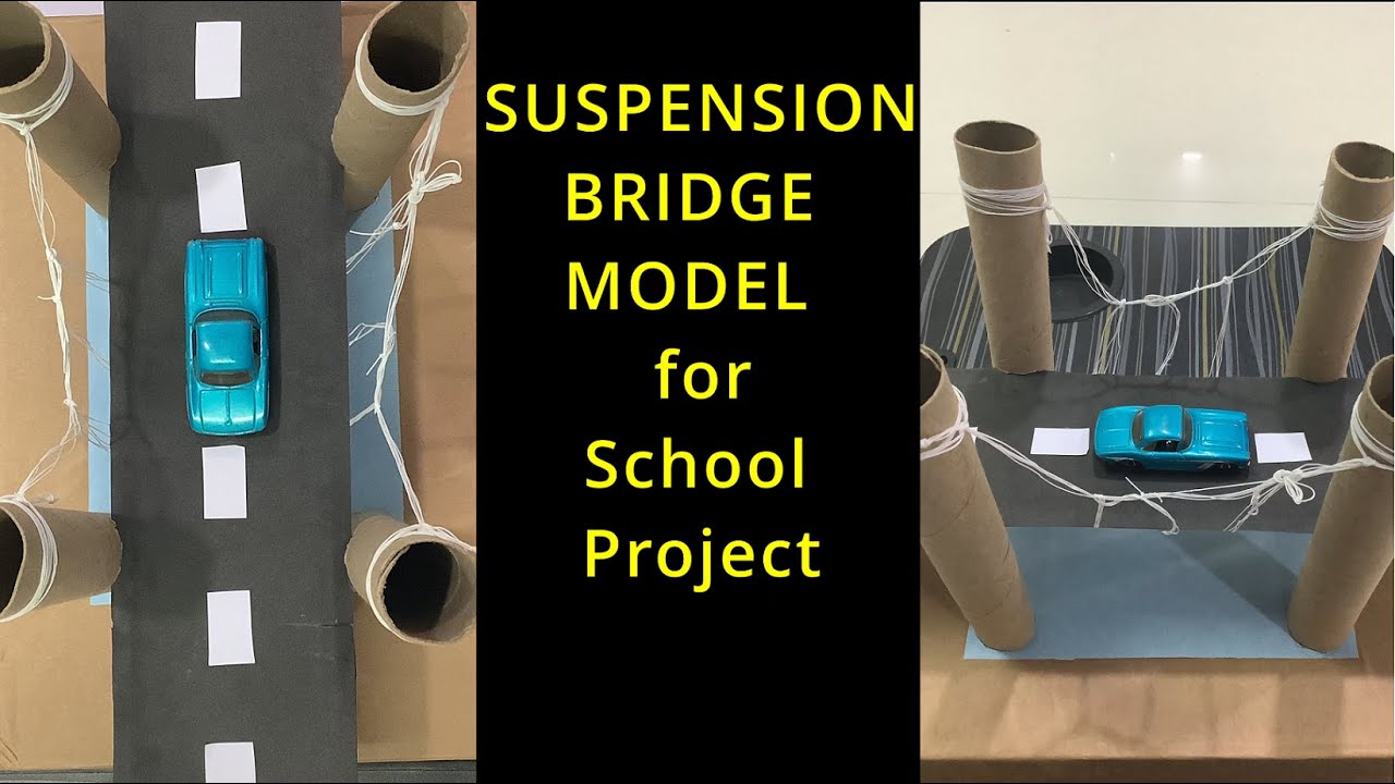 SUSPENSION BRIDGE MODEL for School Project | How to make SUSPENSION ...