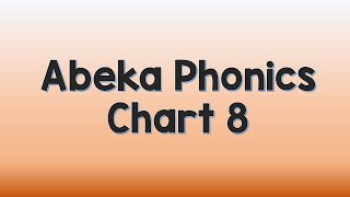 Abeka Phonics Chart 8