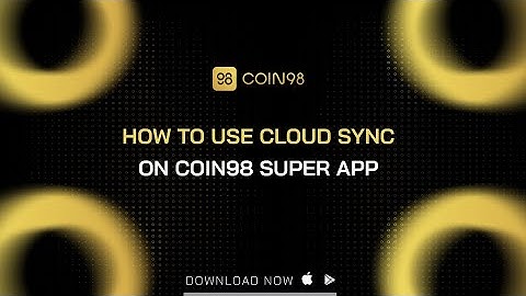 How to back up your recovery phrases to cloud with Coin98 Super App