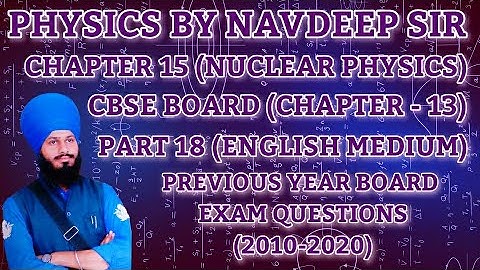 RBSE CBSE 12th PHYSICS CHAPTER 15 PART 18 ENGLISH MEDIUM (NUCLEAR PHYSICS )