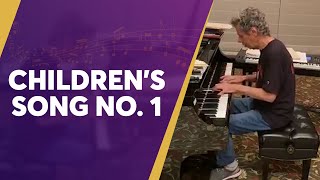 Chick Plays Children’s Song No. 1
