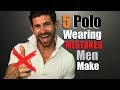 Top 5 Polo Wearing MISTAKES Men Make & How To Fix Them!