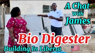 Building In Liberia 🇱🇷 2024 | Bio Digesters Vs Septic Tanks In Liberia | Chat With Expert James W.S.