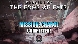 Mission "Charge" Completed! Outer Steppes Strangelet Step 7 of 7 - Destiny 2: Edge of Fate