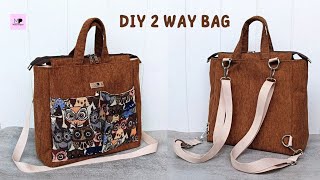 DIY TWO WAY BAG TUTORIAL | TWO WAY BAG