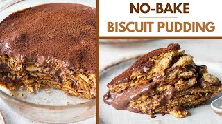 CHOCOLATE BISCUIT PUDDING | NO BAKE, EGGLESS CHOCOLATE BANANA PUDDING| Best Biscuit Pudding Recipe