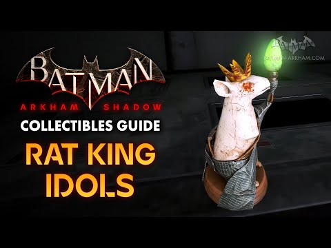 Batman: Arkham Shadow: Guide - All Rat King Idols Locations : Guide - All Rat King Idols Locations