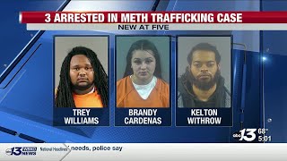 Three people charged in meth trafficking case